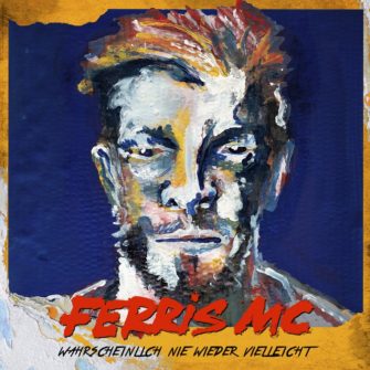 Hip-Hop trifft Rock – Release ,,Wahrscheinlich Nie Wieder Vielleicht“ Ferris MC
