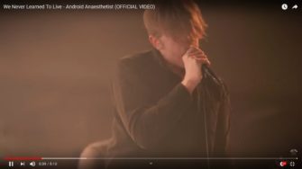 Video: We Never Learned To Live – „Android Anaesthetist