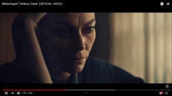 Video: Whitechapel – Hickory Creek