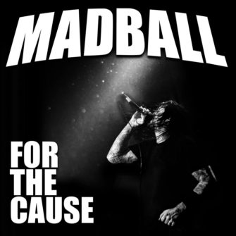 Tour: Madball – For The Cause Tour 2019