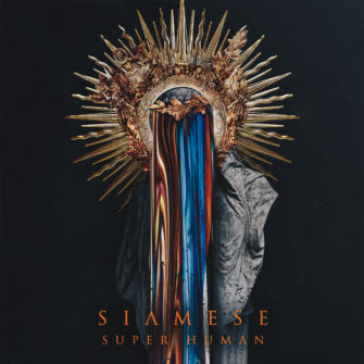 Siamese – Super Human