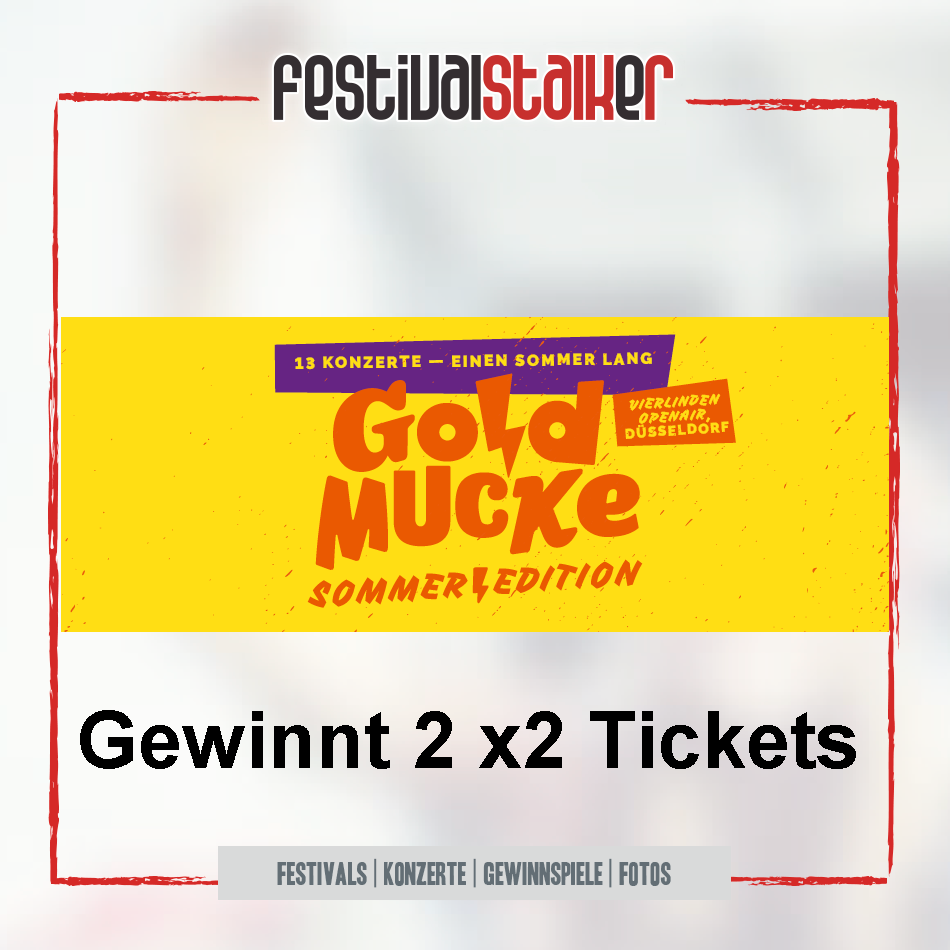 Gewinnspiel 2x2 Tickets für die GoldMucke Sommer Edition