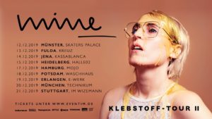 Mine -  Klebstoff-Tour II