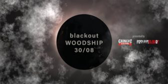 Woodship – Blackout 30.08.2019
