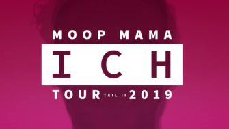 MOOP MAMA – ICH-Tour Teil II