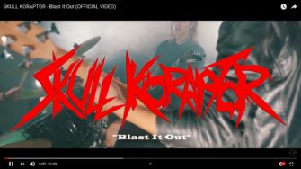 Video: SKULL KORAPTOR – Blast It Out