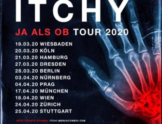 Tour: Itchy – JA ALS OB -TOUR