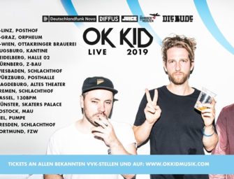 Das Warten auf die OK-KID Tour hat ein Ende