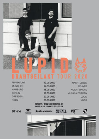 Tour: LUPID auf Drahtseilakt Tour 2020