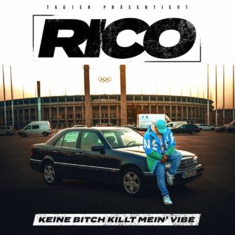 Rico – Keine Bitch killt mein‘ Vibe