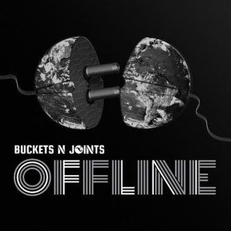 Alternative-Rocker BUCKETS N JOINTS auf ‚Offline‘ Tour in Deutschland