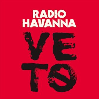 Radio Havanna veröffentlichen neues Album Veto