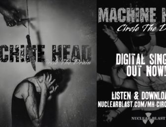 Machine Head mit neuen Song Circle The Drain