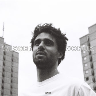 XAVI veröffentlicht mit „Wissen wofür“ einen ersten Song samt Musikvideo aus seiner kommenden EP