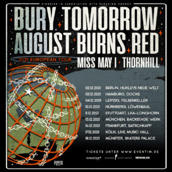 BURY TOMORROW & AUGUST BURNS RED METALCORE-SCHWERGEWICHTE GEMEINSAM AUF TOUR PLUS SPECIAL GUESTS MISS MAY I UND THORNHILL