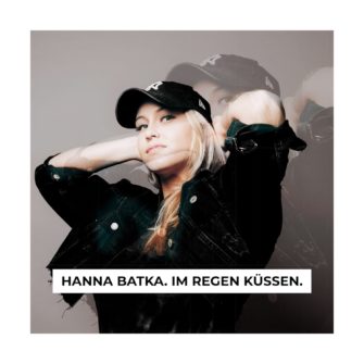 HANNA BATKA Videopremiere „Im Regen küssen“