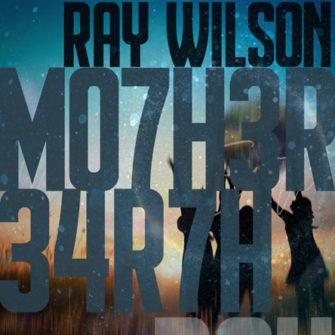 RAY WILSON veröffentlicht heute seine neue Single ´Mother Earth´