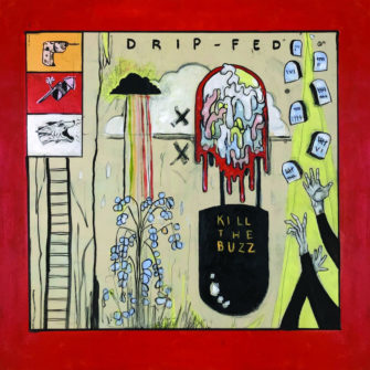 DRIP-FED kündigen nach zwei Jahren neues Album „Kill The Buzz“ an und veröffentlichen erste Single „Move Right Through Me“!