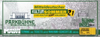 Mitteldeutscher Kultursommer ’21 in Leipzig und Halle