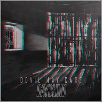 DEVIL MAY CARE droppen feat. LIKE PACIFIC neue Single Dayblind
