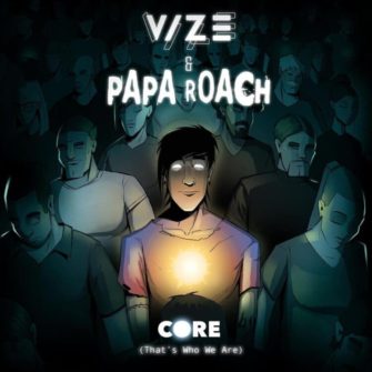 VIZE x Papa Roach veröffentlichen gemeinsame Single „Core (That’s Who We Are)“!