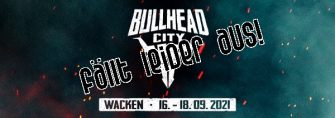 Bullhead City auf dem Wacken Open Air Gelände fällt aus