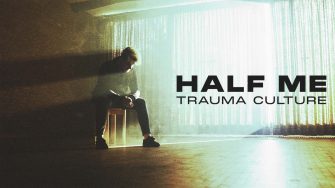 HALF ME droppen neue Single samt Video zu ‚Trauma Culture‘