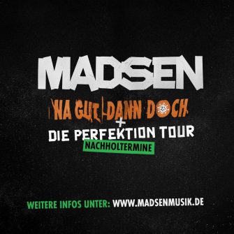 MADSEN – Na gut dann doch!