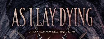 AS I LAY DYING kündigen europäische Sommertourdaten an