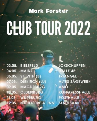 Mark Forster – endlich geht‘s auf Clubtour