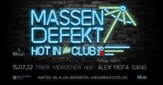 Massendefekt und Alex Mofa Gang in Trier