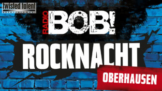 RADIO BOB! gibt neues Line-Up für Rocknacht bekannt