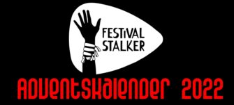 Adventskalender – Festivalstalker – Jeden Tag ein neues Türchen
