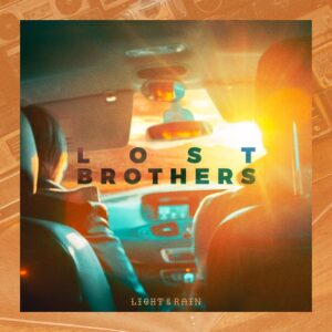 Exklusive Videopremiere: LIGHT AND RAIN mit "Lost Brothers" und Debüt-Album!