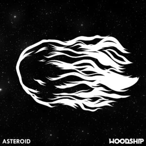 WOODSHIP wecken auf mit "Asteroid" und kündigen EP & Tour an!