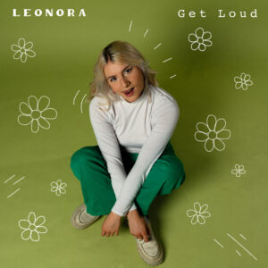 Festivalstalker kooperiert mit LEONORA zu "Get Loud"