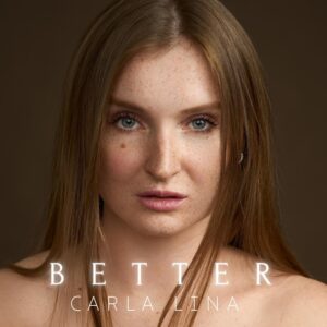 Carla Lina released neue EP "Better" und ermutigt zur Selbstliebe
