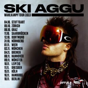 Ski Aggu auf Wahlkampftour 2023