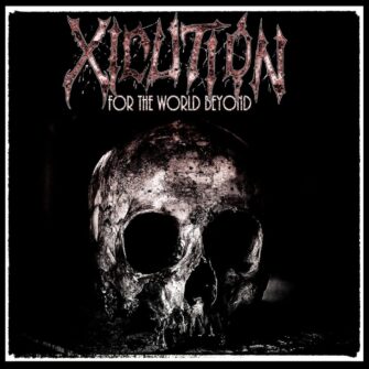 Review zu Xicution – For the World beyond