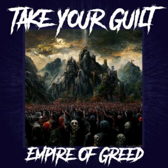 Review zu Take your Guilt – Empire of Greed