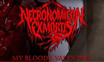NECRONOMICON EX MORTIS droppen „My Bloody Valentine“