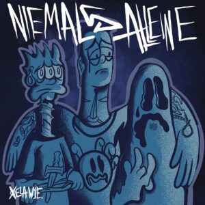 Mit XELA WIE "Niemals Alleine"!