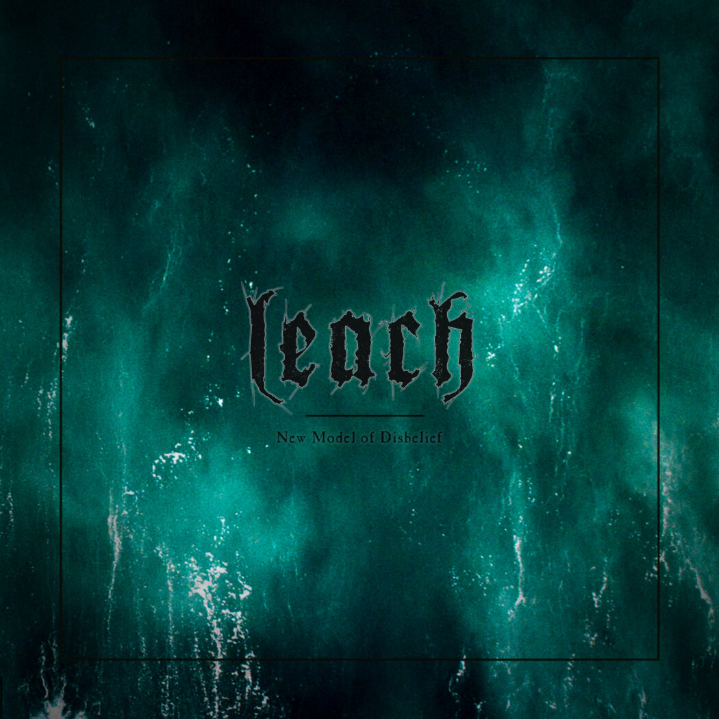 cover LEACH – New Model Of Disbelief