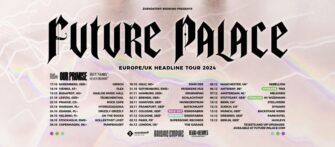 Future Palace auf Europe/UK Headline Tour im Herbst!