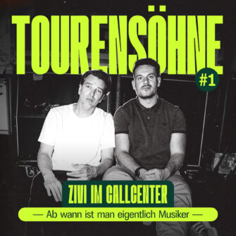 Festivalstalker präsentiert den Podcast Tourensöhne mit Pensen Paletti und GartenEde – #1 Zivi im Callcenter – Ab wann ist man eigentlich Musiker