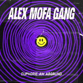Review: Alex Mofa Gang – Euphorie am Abgrund