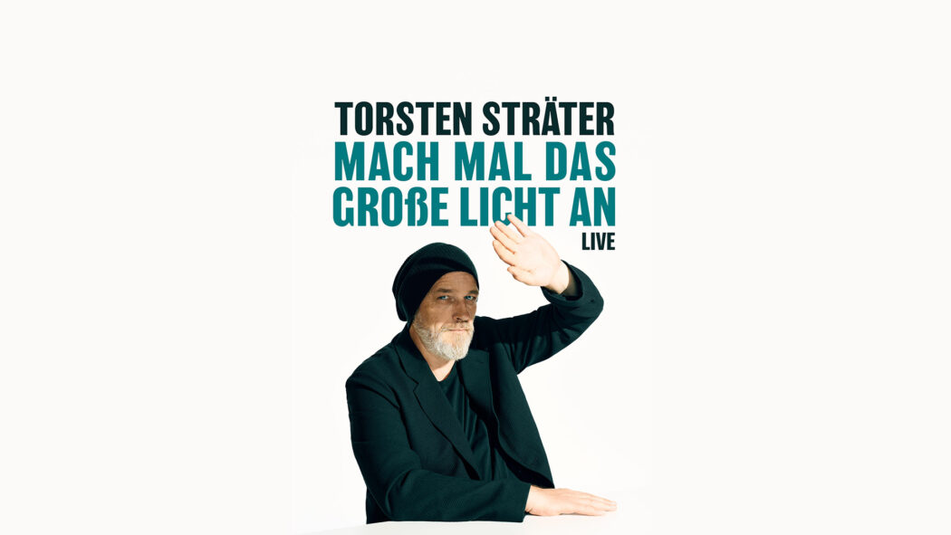 torsten-straeter-mach-mal-das-grosse-licht-an-plakat