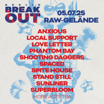 BERLIN BREAKOUT 2025 – Neues Punkrock – & Hardcore Festival in der Hauptstadt