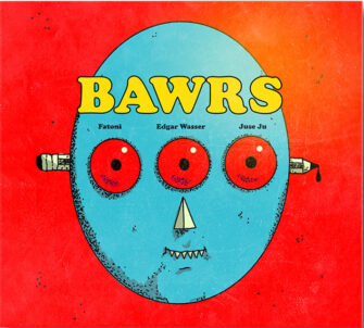 Neue BAWRS –  Collabo Album und bereits ausverkaufte Tour von Edgar Wasser, Juse Ju und Fatoni angekündigt