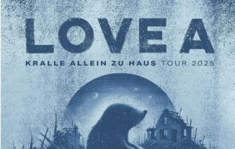Love A kündigen neue Tourdaten für Mai 2025 an